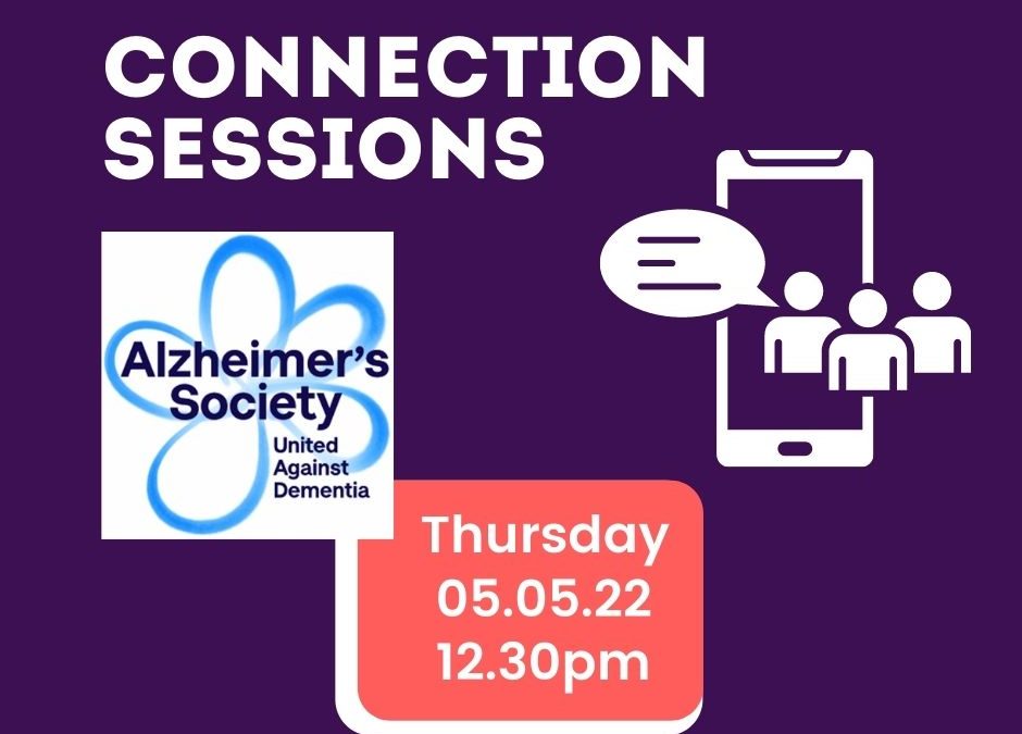 Alzheimer’s Society NI Connection Session 5/4/22