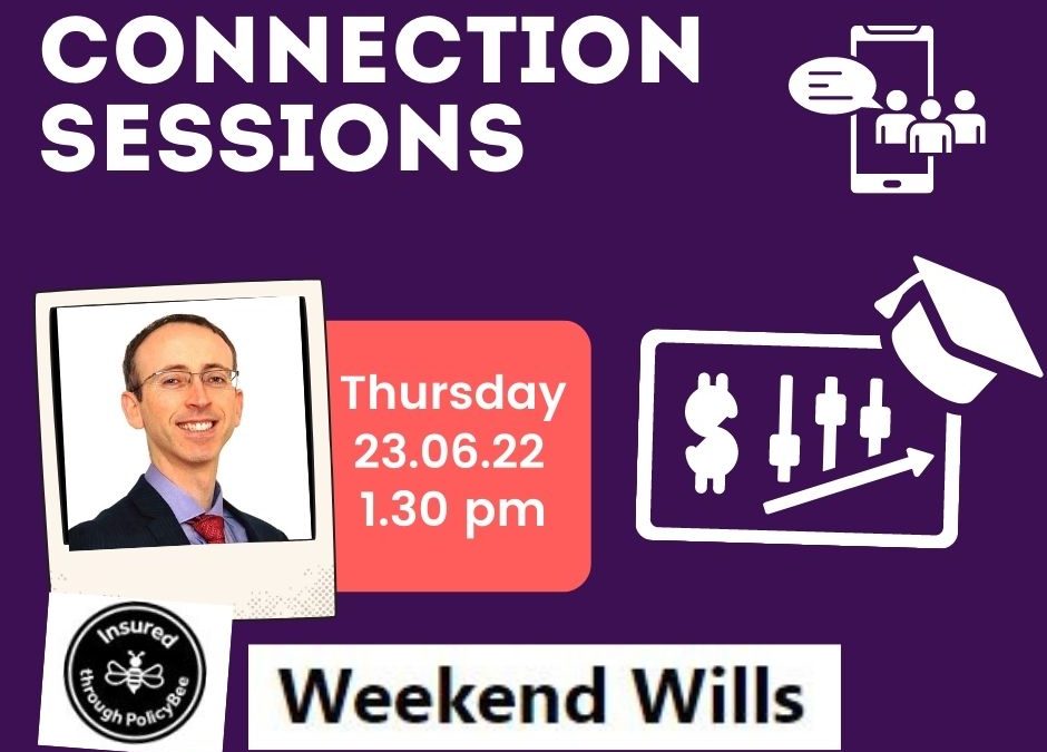 Connection Session, Weekend Wills
